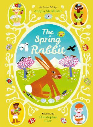The Spring Rabbit by Angela McAllister 9780711272569