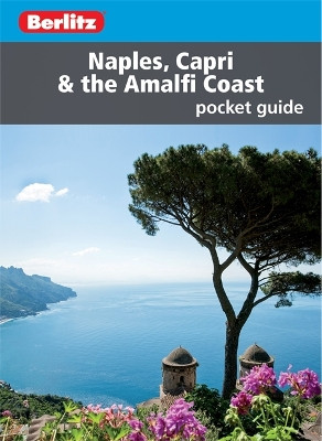 Berlitz Pocket Guide Naples, Capri & the Amalfi Coast (Travel Guide) by  9781780049878