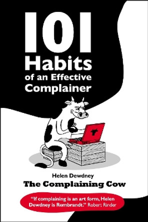 101 Habits of an Effective Complainer by  9780993070440