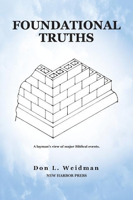 Foundational Truths by Don Weidman 9781633573666