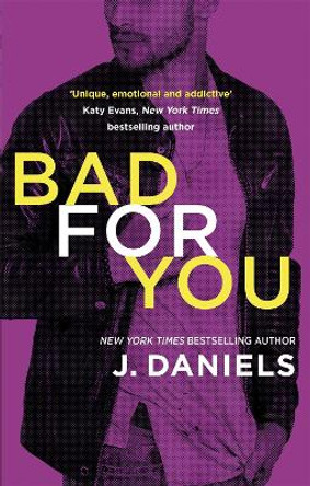 Bad for You by J. Daniels