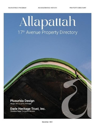 Allapattah: 17th Avenue Property Directory by Megan R McLaughlin 9781088015452