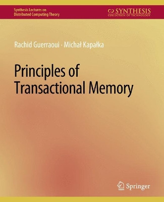 Principles of Transactional Memory by Rachid Guerraoui 9783031008740