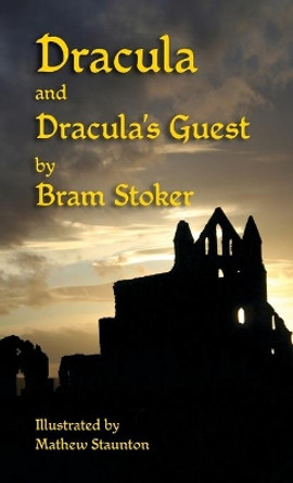 Dracula and Dracula's Guest by Bram Stoker 9781782012917