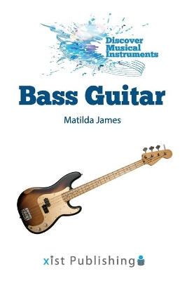 Bass Guitar by Matilda James 9781532416569