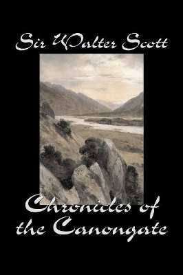 Chronicles of the Canongate by Sir Walter Scott 9781598189575