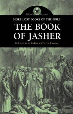 More Lost Books of the Bible: The Book of Jasher by Anonymous 9781933993218
