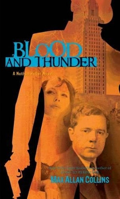Blood and Thunder by Max Allan Collins 9781612180984