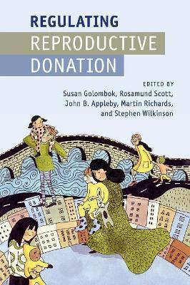 Regulating Reproductive Donation by Susan Golombok 9781107463035