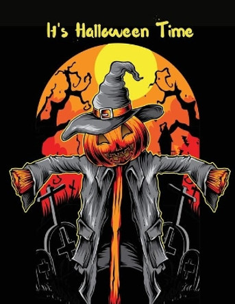 It's Halloween Time: Activity & Coloring Book for Kids Ages 4-12 (It's Holiday Time) by Accented Andrew 9781803979175