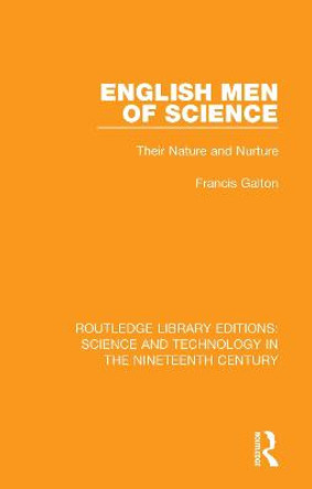 English Men of Science: Their Nature and Nurture by Francis Galton