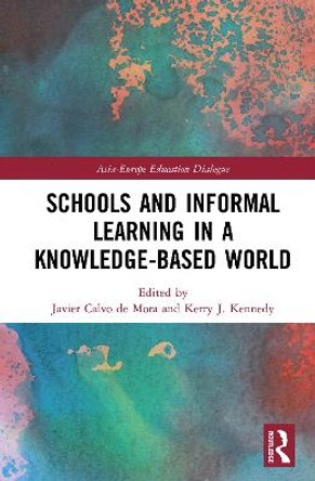Schools and Informal Learning in a Knowledge-Based World by Javier Calvo de Mora