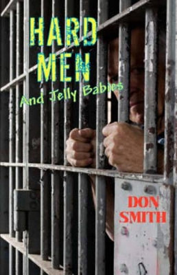 Hard Men and Jelly Babies by Don Smith 9781844264131