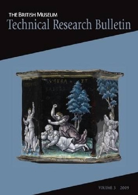 British Museum Technical Research Bulletin: No. 3 by David Saunders 9781904982487