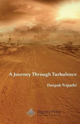 A Journey Through Turbulence by Deepak Tripathi 9781937570323