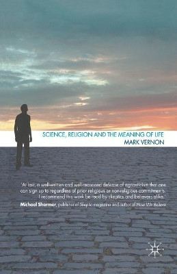 Science, Religion, and the Meaning of Life by M. Vernon 9781349284702