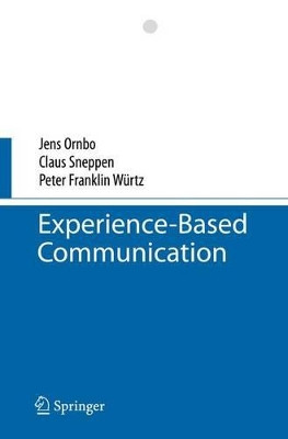 Experience-Based Communication by Jens Ornbo 9783642442872