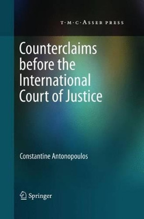 Counterclaims before the International Court of Justice by Constantine Antonopoulos 9789067049795