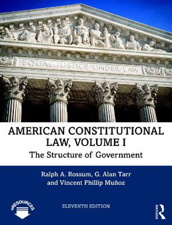 American Constitutional Law, Volume I: The Structure of Government by Ralph A. Rossum