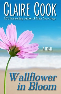 Wallflower in Bloom by Claire Cook 9781942671299
