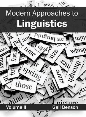 Modern Approaches to Linguistics: Volume II by Gail Benson 9781632403605