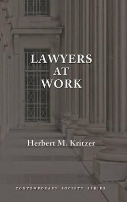 Lawyers at Work by Professor Herbert M Kritzer 9781610272896