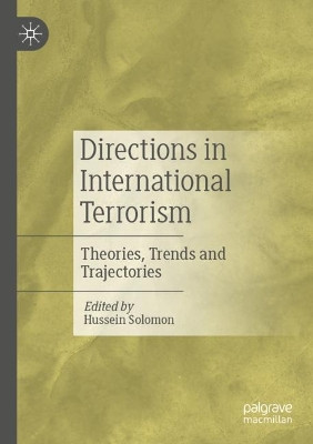 Directions in International Terrorism: Theories, Trends and Trajectories by Hussein Solomon 9789811639715