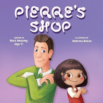 Pierre's Shop by Andreea Balcan 9781999247508