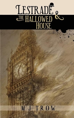 Lestrade and the Hallowed House by M. J. Trow 9781913762858