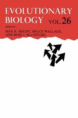 Evolutionary Biology: Volume 26 by Max K. Hecht 9781461364702