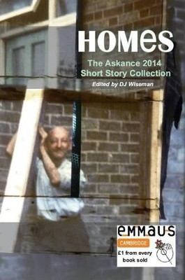 Homes: The Askance 2014 Short Story Collection by D. J. Wiseman 9781909009158