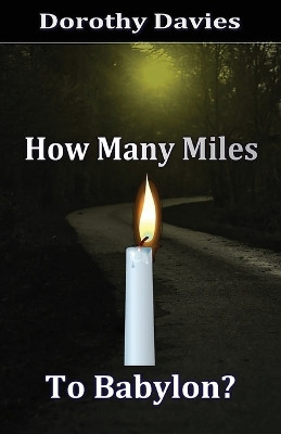 How Many Miles To Babylon? by Dorothy Davies 9781786952592