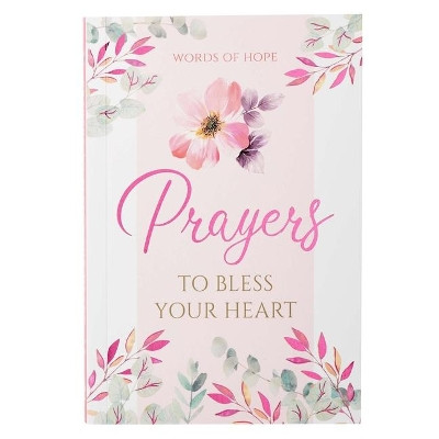 Words of Hope - Prayers to Bless Your Heart by  9781432130947