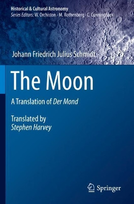 The Moon: A Translation of Der Mond by Johann Friedrich Julius Schmidt 9783030372712