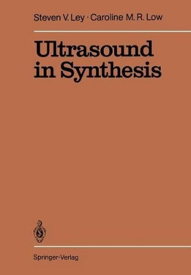Ultrasound in Synthesis by Steven V. Ley 9783642746741