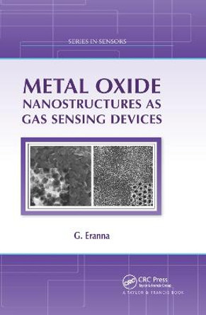 Metal Oxide Nanostructures as Gas Sensing Devices by G. Eranna