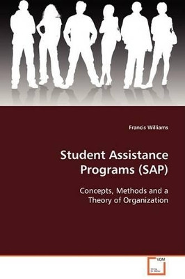 Student Assistance Programs (SAP) by Francis Williams 9783639093711