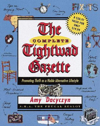 Complete Tightwad Gazette by Amy Dacyczyn