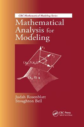 Mathematical Analysis for Modeling by Judah Rosenblatt