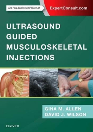 Ultrasound Guided Musculoskeletal Injections by Allen 9780702073144