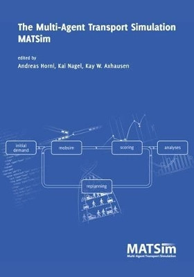 The Multi-Agent Transport Simulation MATSim by Andreas Horni 9781909188754