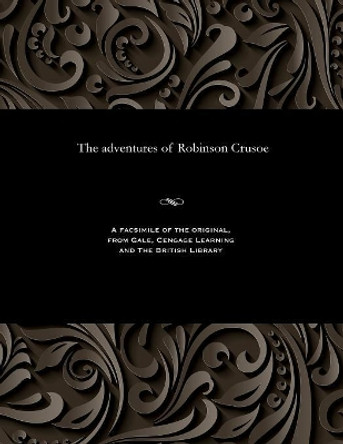 The Adventures of Robinson Crusoe by Daniel Defoe 9781535811620