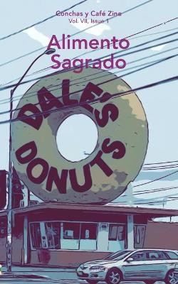 Alimento Sagrado: Conchas y Café Zine; Vol. 7, Issue 1 by Dstl Arts 9781946081575