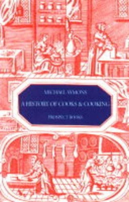A History of Cooks and Cooking by Michael Symons 9781903018071