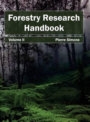Forestry Research Handbook: Volume II by Pierre Simone 9781632393456