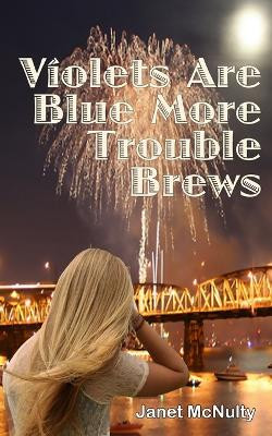 Violets Are Blue More Trouble Brews by Robert Henry 9781941488751
