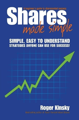 Shares Made Simple by Roger Kinsky 9781742469799