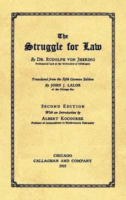 The Struggle for Law [1915] by Rudolf Von Jhering 9781886363250