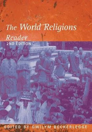 The World Religions Reader by Gwilym Beckerlegge