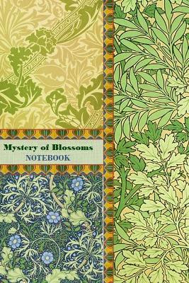 Mystery of Blossoms NOTEBOOK [ruled Notebook/Journal/Diary to write in, 60 sheets, Medium Size (A5) 6x9 inches] by Iris a Viola 9781714385553